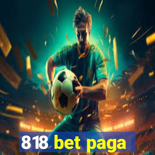 818 bet paga